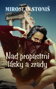 Nad propastmi lásky a zrady